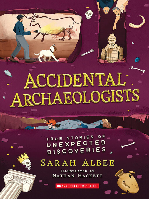 Title details for Accidental Archaeologists by Sarah Albee - Wait list